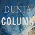 Dunia COLUMN